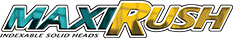 MAXIRUSH(indexable solid head)